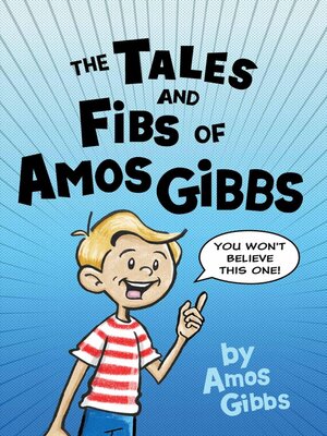 cover image of The Tales and Fibs of Amos Gibbs